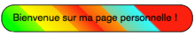 Bienvenue sur ma page personnelle multicolore.png