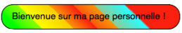 Bienvenue sur ma page personnelle multicolore.png